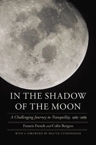 In the Shadow of the Moon: A Challenging Journey to Tranquility, 1965-1969 (Outward Odyssey: A People's History of S)