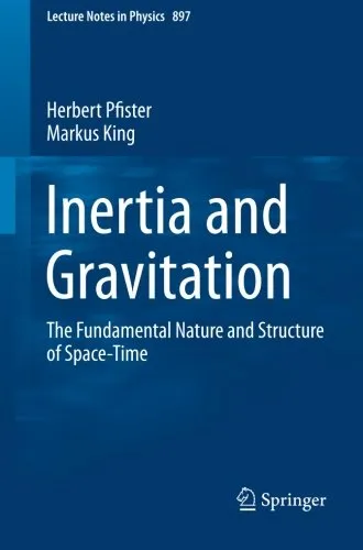 Inertia and Gravitation: The Fundamental Nature and Structure of Space-Time