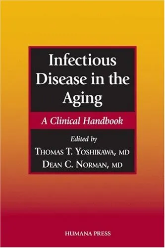 Infectious Disease in the Aging: A Clinical Handbook