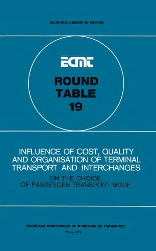 Influence of cost, quality and organisation of terminal transport and interchanges : on the choice of passenger transport mode; held in Paris on 16th - 17th November, 1972 on the following topic