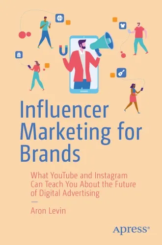 Influencer Marketing For Brands: What YouTube And Instagram Can Teach You About The Future Of Digital Advertising