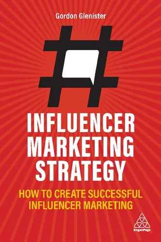 Influencer Marketing Strategy: How to Create Successful Influencer Marketing