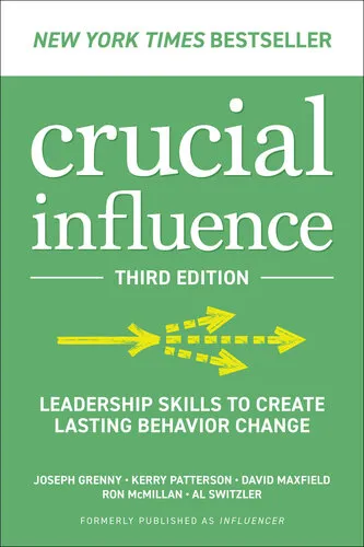 Influencer, 3rd Edition: The New Science of Leading Change