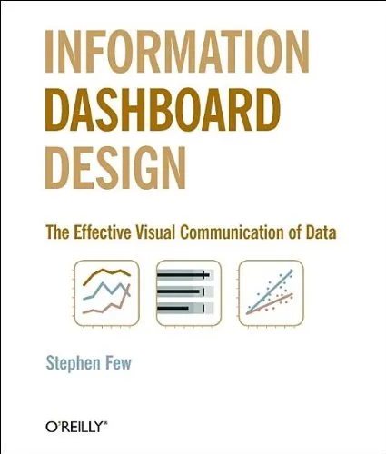 Information Dashboard Design: The Effective Visual Communication of Data