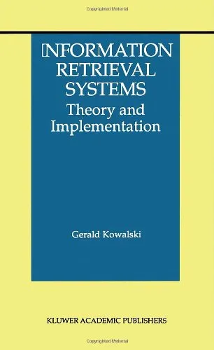 Information Retrieval Systems: Theory and Implementation