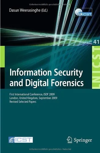 Cover of Information Security and Digital Forensics: First International Conference, ISDF 2009, London, United Kingdom, September 7-9, 2009, Revised Selected Papers ... and Telecommunications Engineering)