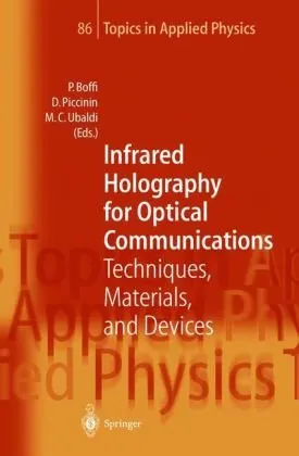 Infrared Holography for Optical Communications Topics in Applied Physics