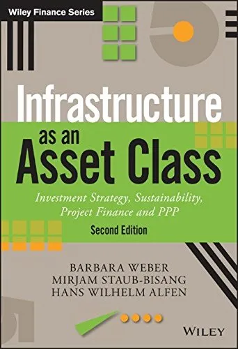 Infrastructure as an Asset Class: Investment Strategy, Sustainability, Project Finance and PPP