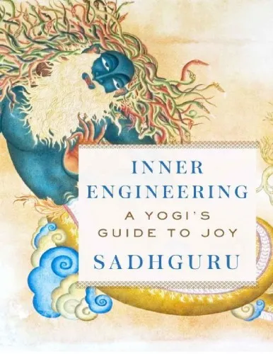 Inner Engineering A Yogi’s Guide-to Joy