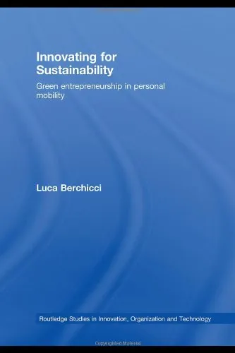 Innovating for Sustainability: Green Entrepreneurship in Personal Mobility (Routledge Studies in Innovation, Organization and Technology)