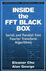 Inside the FFT Black Box Serial and Parallel FFT Algorithms