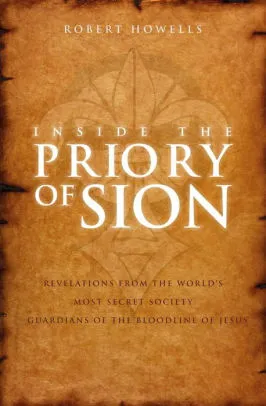 Inside the Priory of Sion: Revelations from the World’s Most Secret Society