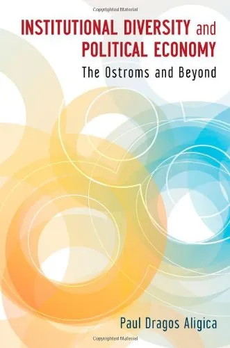 Institutional Diversity and Political Economy: The Ostroms and Beyond