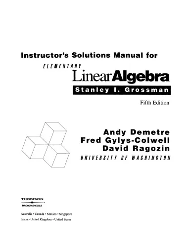 Instructor’s Solutions Manual to accompany Elementary Linear Algebra, 5e, by Grossman