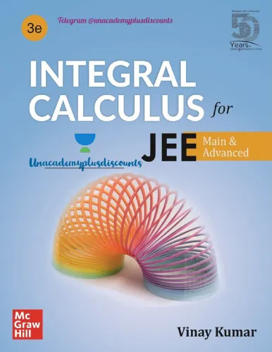 Integral Calculus for JEE Main and Advanced, 3e