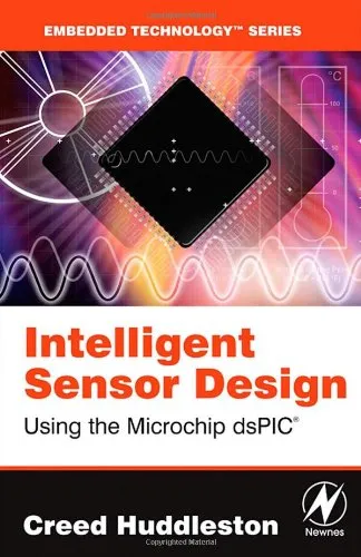 Intelligent Sensor Design Using the Microchip dsPIC