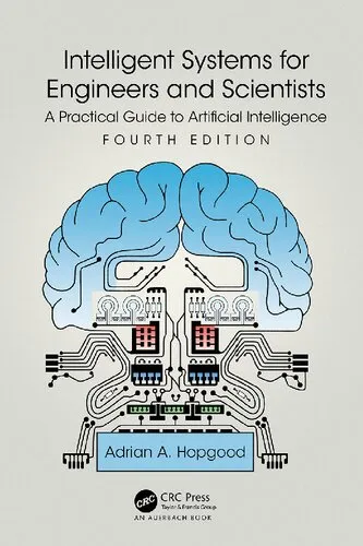 Intelligent Systems for Engineers and Scientists: A Practical Guide to Artificial Intelligence