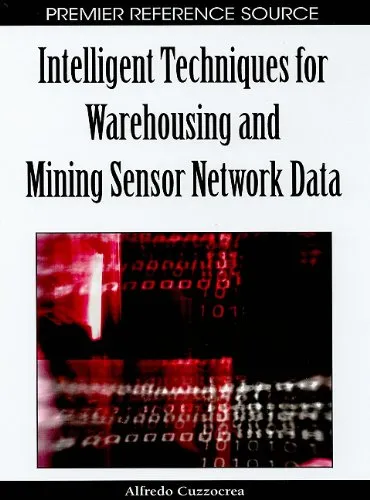 Intelligent Techniques for Warehousing and Mining Sensor Network Data