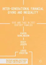 Inter-generational Financial Giving and Inequality: Give and Take in 21st Century Families