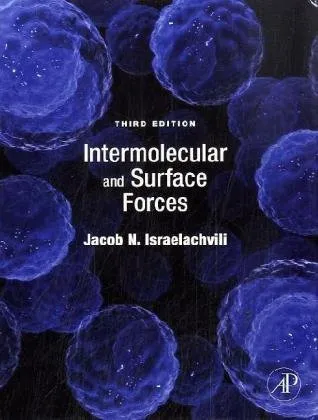 Intermolecular and Surface Forces, Third Edition