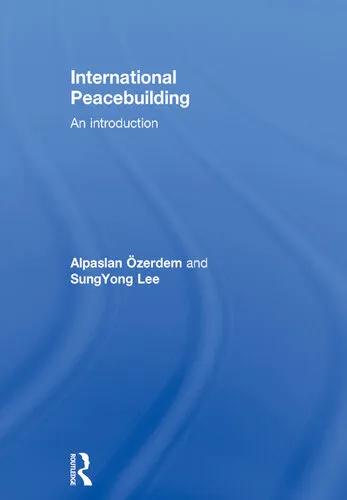 International Peacebuilding: An Introduction