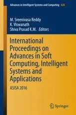 International Proceedings on Advances in Soft Computing, Intelligent Systems and Applications : ASISA 2016