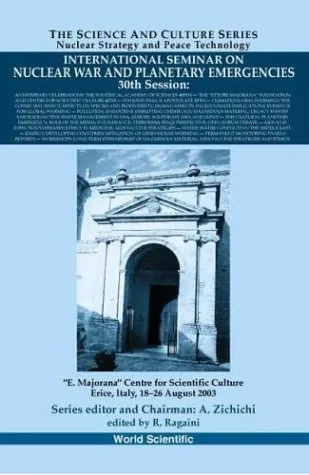 International Seminar on Nuclear War and Planetary Emergencies: 30th Session: Fourth Centenary of the Foundation of the First Academy of Sciences: 'Academia Lynceorum' by Federico Cesi and Pope Clemente VIII, Erice, Italy 18 - 26 August 2003