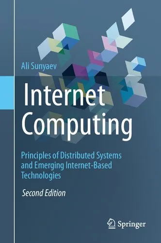 Internet Computing Principles of Distributed Systems and Emerging Internet-Based Technologies, Second Edition