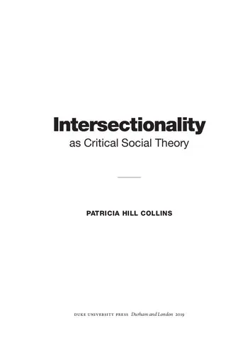 Intersectionality as Critical Social Theory