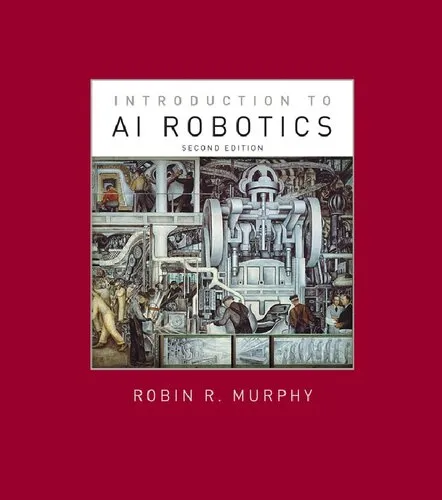 Introduction to AI Robotics (Intelligent Robotics and Autonomous Agents series)