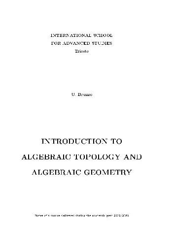 Introduction to Algebraic Topology and Algebraic Geometry