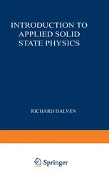 Introduction to Applied Solid State Physics: Topics in the Applications of Semiconductors, Superconductors, and the Nonlinear Optical Properties of Solids