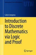 Introduction to Discrete Mathematics via Logic and Proof