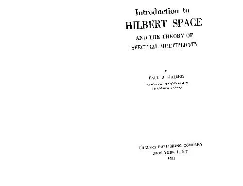 Introduction to Hilbert Space: And the Theory of Spectral Multiplicity