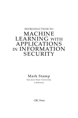 Introduction to Machine Learning with Applications in Information Security