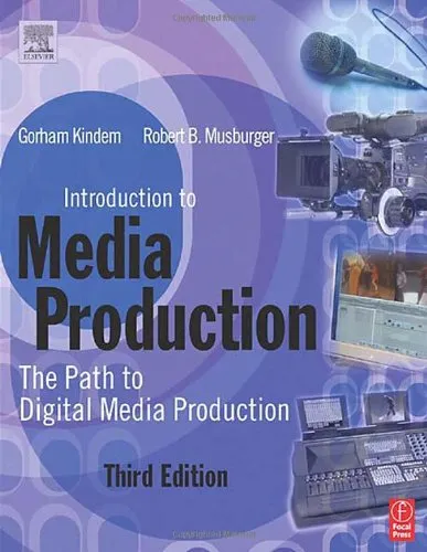 Introduction to media production: the path to digital media production