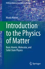 Introduction to the Physics of Matter: Basic atomic, molecular, and solid-state physics