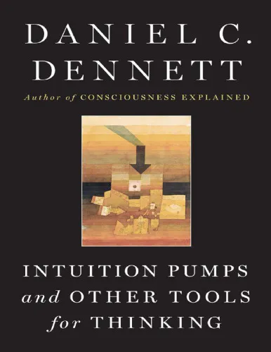 Intuition pumps and other tools for thinking