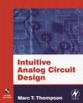 Intuitive Analog Circuit Design. A Problem-Solving Approach using Design Case Studies