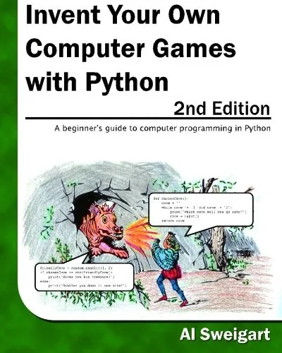 Invent Your Own Computer Games With Python, 2nd Edition