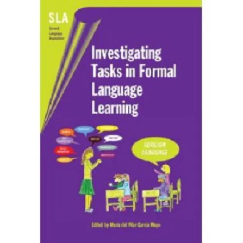 Investigating Tasks in Formal Language Learning (Second Language Acquisition)