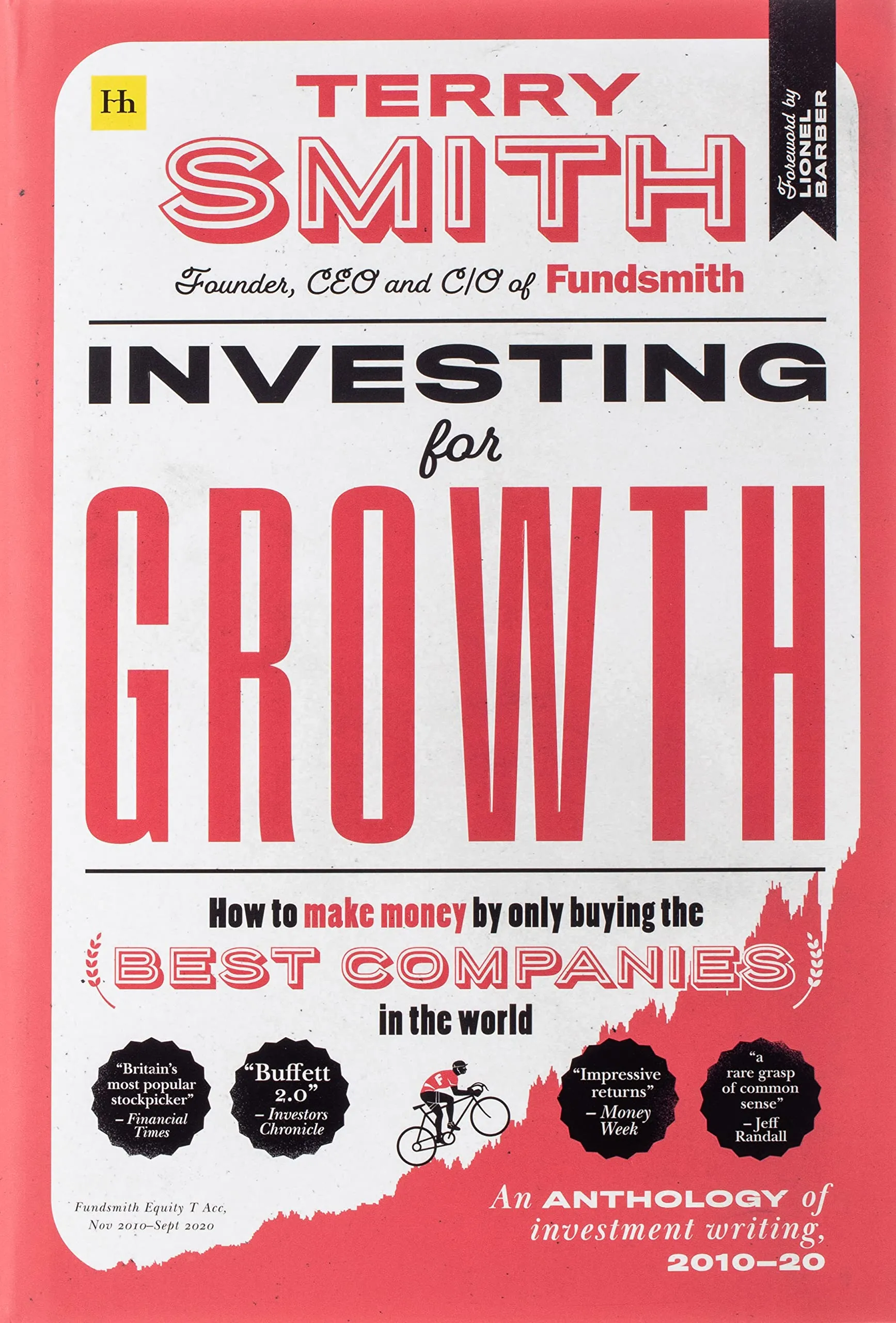 Cover of Investing for Growth: How to make money by only buying the best companies in the world – An anthology of investment writing, 2010–20