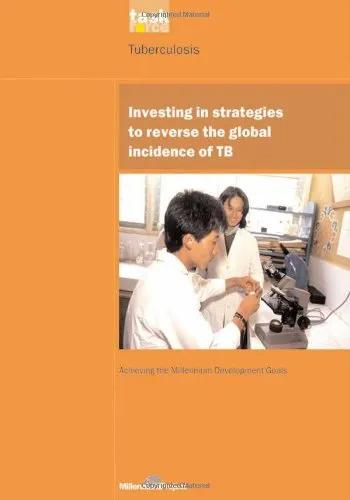 Investing in Strategies to Reverse the Global Incidence of Tb (UN Millennium Project)