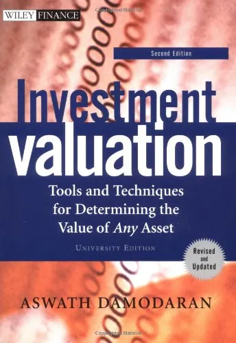 Investment Valuation: Tools and Techniques for Determining the Value of Any Asset, Second Edition, University Edition