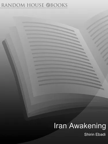 Iran Awakening: A Memoir of Revolution and Hope