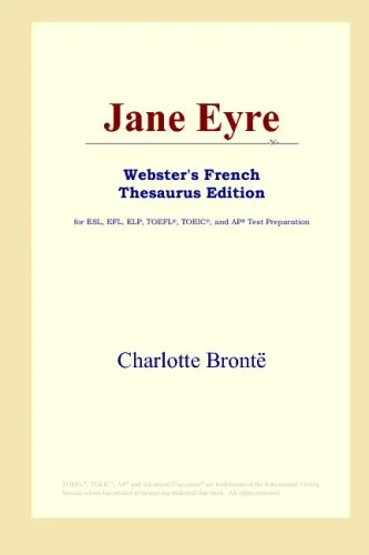 Jane Eyre (Webster's French Thesaurus Edition)