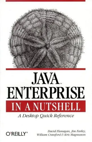 Java Enterprise in a Nutshell: A Desktop Quick Reference (In a Nutshell (O'Reilly))