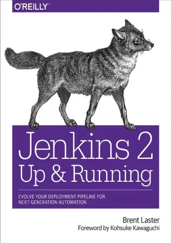 Jenkins 2: Up and Running Evolve Your Deployment Pipeline for Next Generation Automation