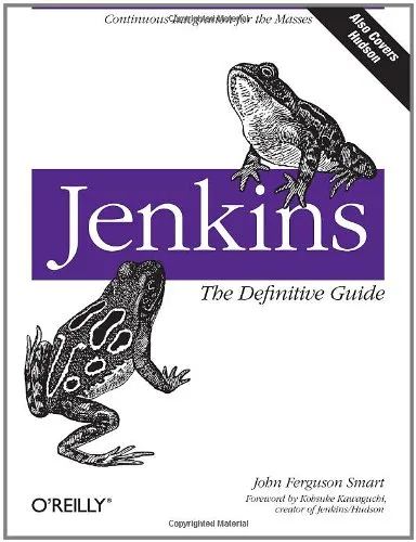 Jenkins: The Definitive Guide (Also Covers Hudson)