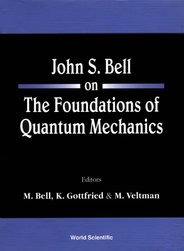 John S. Bell on the Foundations of Quantum Mechanics